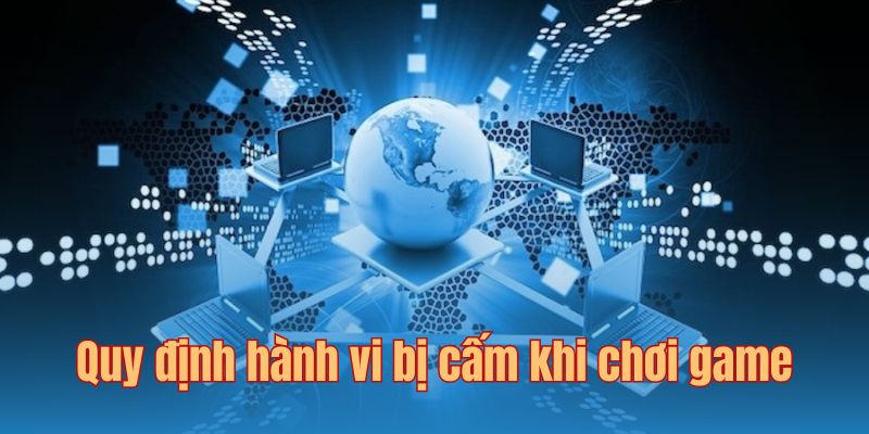 Cổng game NOHU quy định về các hành vi bị cấm