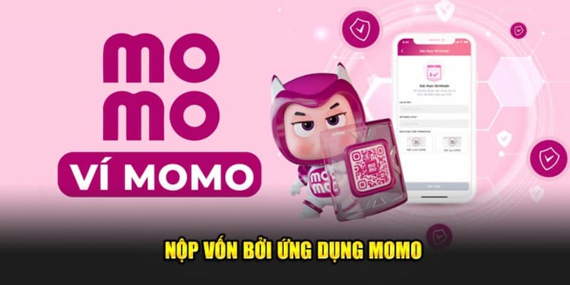 Nộp vốn bởi nền tảng ví điện tử MOMO