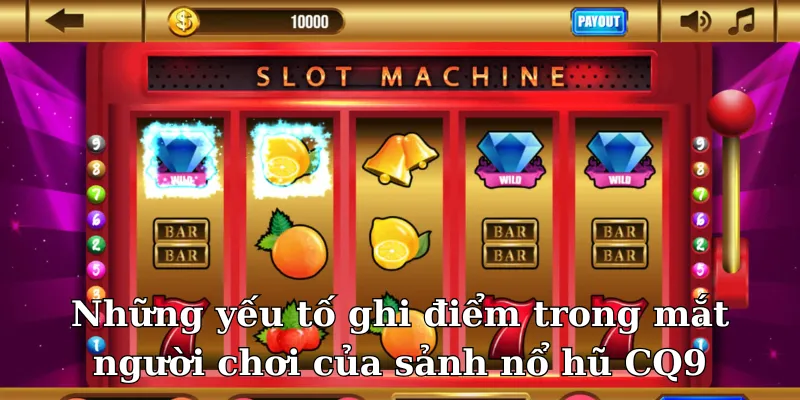 Ưu điểm gây ấn tượng người chơi của sảnh game