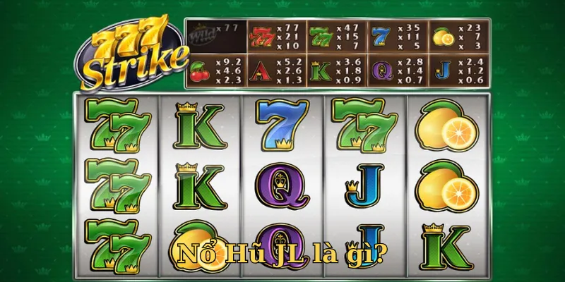 Nổ hũ là sảnh game nổi bật của nhà cung cấp Jili Gaming