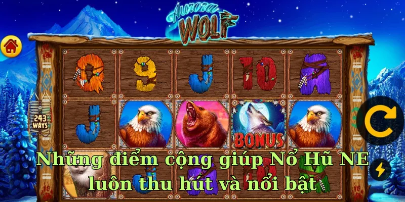 Những yếu tố giúp nổ hũ NE Gaming luôn thu hút người chơi