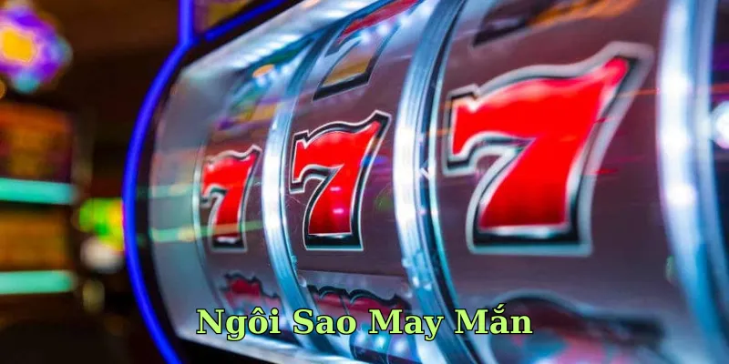 Ngôi Sao May Mắn là slot game có tỷ lệ thanh toán cao tại nổ hũ YB