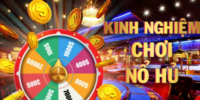 Chia sẻ kinh nghiệm phá đảo game nổ hũ cùng cao thủ